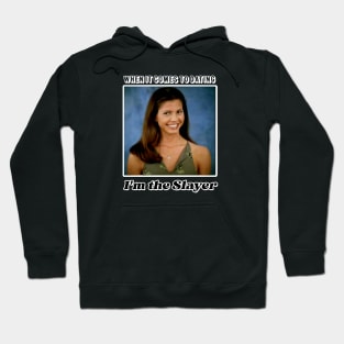 I'm The Slayer | Cordelia Chase | BTVS Hoodie